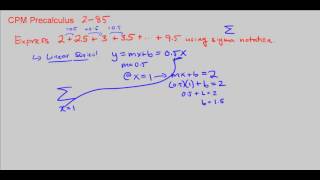 CPM Precalculus 2-85 - Linear series into sigma notation