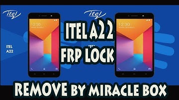 itel A22 Frp Lock Remove By Miracle Box