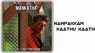 Machi Open The Bottle Mankatha Ajith Whatsapp Status Tamil Songs