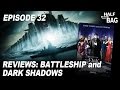 Half in the Bag Episode 32: Battleship and Dark Shadows