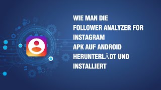 Wie man die Follower Analyzer for Instagram APK auf Android herunterlädt und installiert screenshot 1