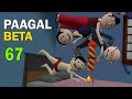 PAAGAL BETA 67 | Jokes | CS Bisht Vines | Desi Comedy Video