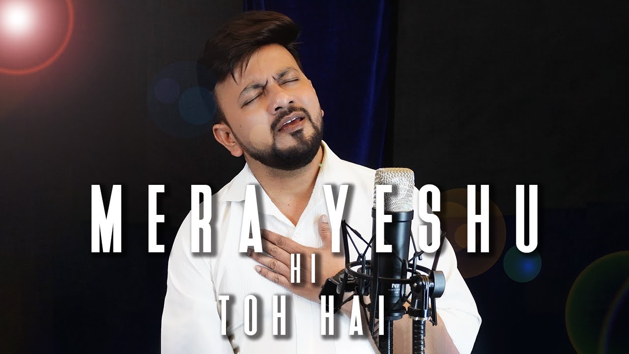 MERA YESHU HI TOH HAI | PRADEEP SINGH | NEW CHRISTIAN HINDI SONG 2025