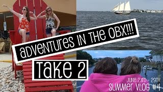 ADVENTURES IN THE OUTER BANKS!!! - PART 2