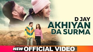 Akhiyan Da Surma (Official Video) | D Jay | Latest Punjabi Songs 2019 | Speed Records