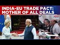India-EU Trade Pact Set For Announcement Today; Defence Diplomacy, Strategic Security Framework...