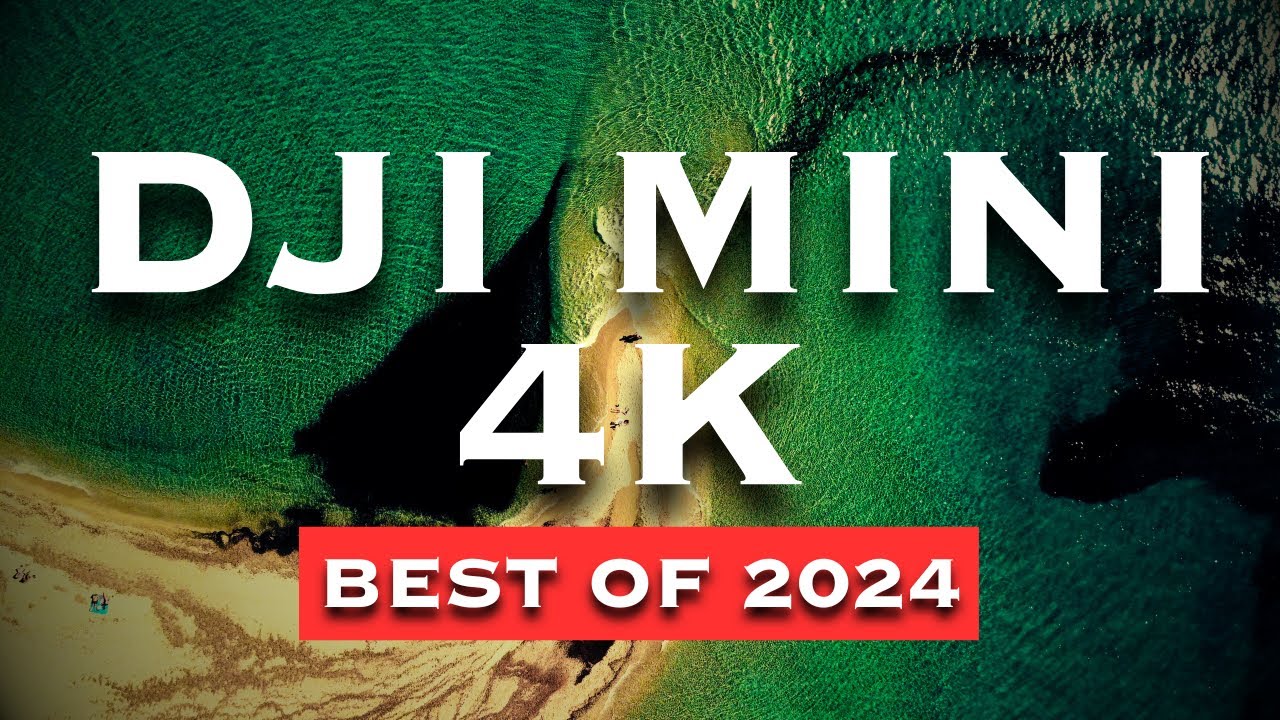 Best DJI MINI 4K Footage of 2024 - YouTube