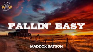 Maddox Batson - Fallin' Easy (Lyrics)