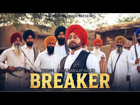BREAKER | TARAN | Ft. SUMANJIT KAUR [Visual Video] |2026