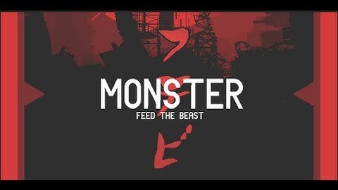 FTB Monster (Just a quick preview)