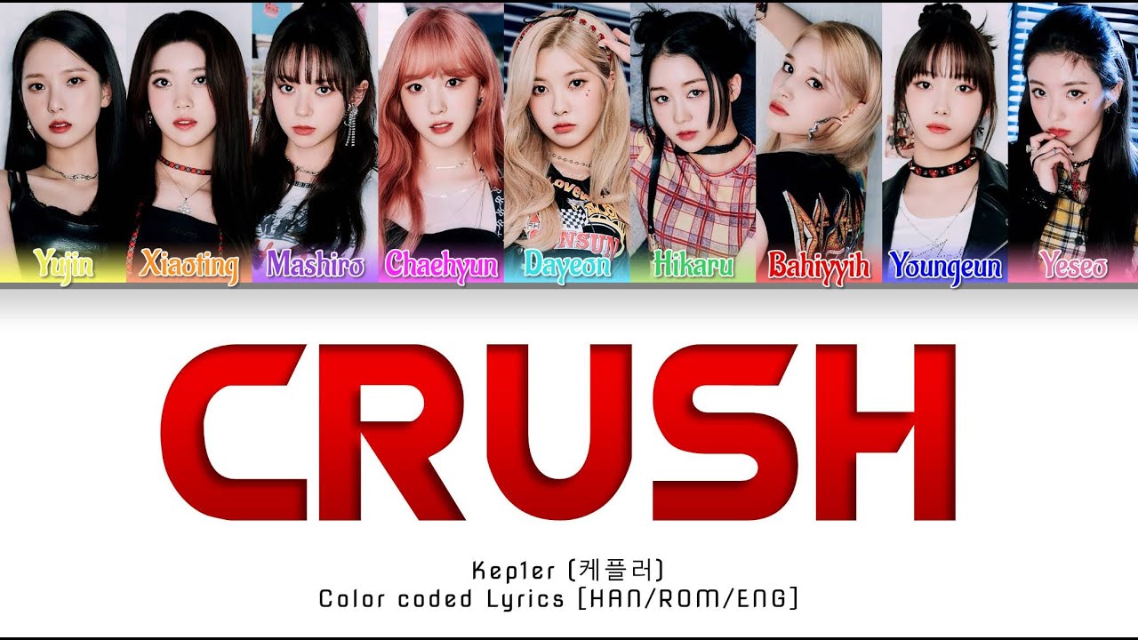 Kep1er (케플러) Crush Color Coded Lyrics [HAN/ROM/ENG] YouTube