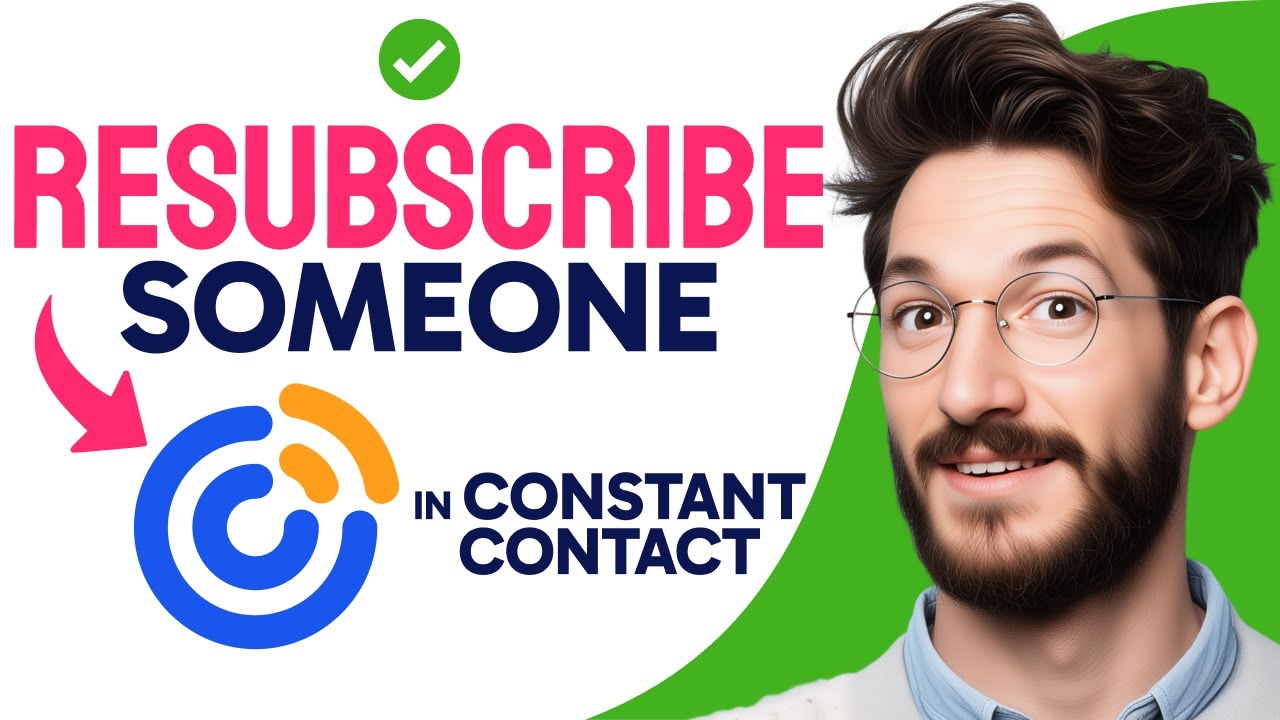 How to RESUBSCRIBE SOMEONE in CONSTANT CONTACT (Step by Step) - YouTube