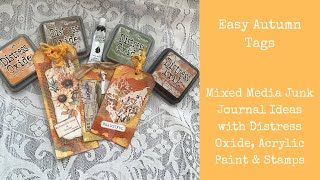 🍁 Easy Autumn Tags | Mixed Media Junk Journal Ideas with Distress Oxide, Acrylic Paint & Stamps 🍁 Easy Autumn Tags | Mixed Media Junk Journal Ideas with Distress Oxide, Acrylic Paint & Stamps