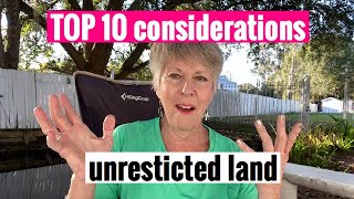 What to consider  when looking for unrestricted land. My journey=knowledge. Priceless.
