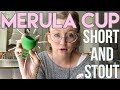 Merula Cup Review- Short and Stout