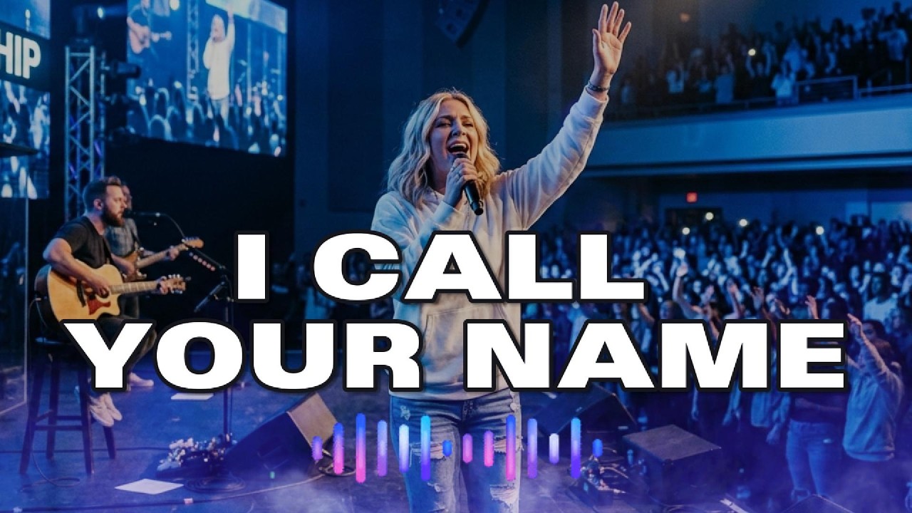I Call Your Name | Powerful Christian Worship Song (Live Worship Atmosphere)