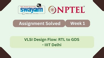 VLSI Design Flow: RTL to GDS Week 1 || NPTEL ANSWERS || MYSWAYAM #nptel #nptel2025 #myswayam