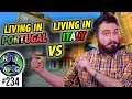 Living in Portugal vs Living in Italy