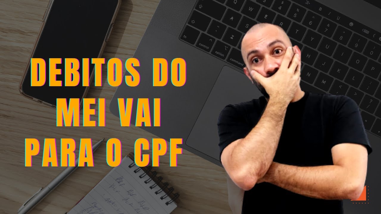 DEBITOS DO MEI VAI PARA O CPF