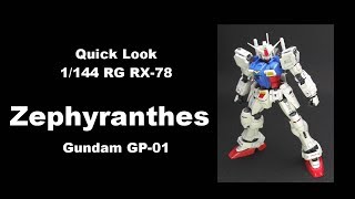 Quick Look 1/144 RG RX-78-GP01 Gundam GP01 Zephyranthes