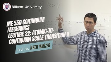 Continuum Mechanics - Lecture 22 (ME 550)