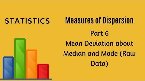 Measures of Dispersion - Part 6 -  Mean Deviation - Statistics - FYBCom - FYJC