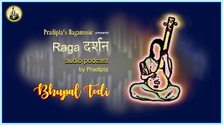Raga Bhupal Todi | Introduction | Chhota Khayal | by Pradipta