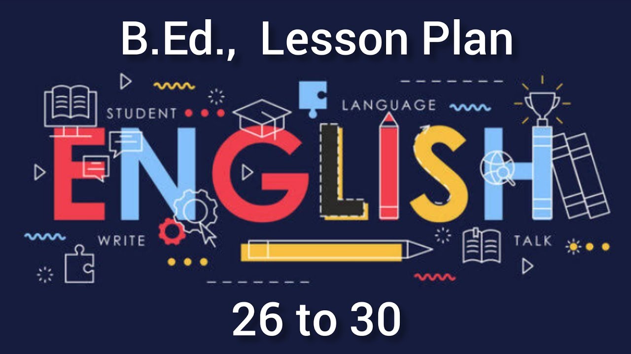 ENGLISH B Ed Lesson Plan Lesson Plan 26 To 30 TNTEU Supine english-b-ed-lesson-plan-lesson-plan-26-to-30-tnteu-supine