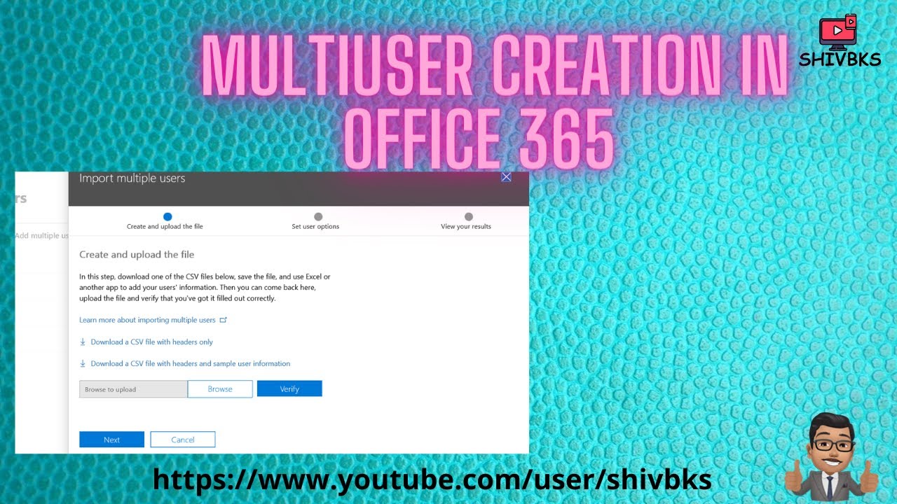 How To Create Bulk User Accounts In Microsoft Office 365 From CSV File