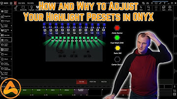 How and Why to Adjust Your Highlight Presets in ONYX