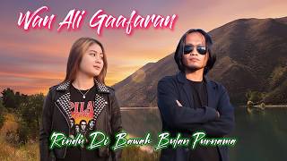Download Lagu Wan Ali Gaafaran - Rindu Di Bawah Bulan Purnama (Music Video Lyrics) MP3
