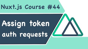 #44 | Thêm token tới các request cần auth trong Nuxt.js - RHP Team