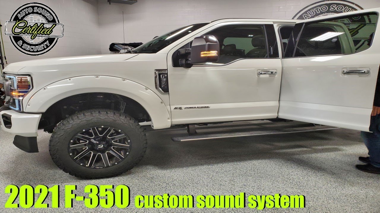 2021 Ford F-350 custom sound system (Certified Autosound & Security