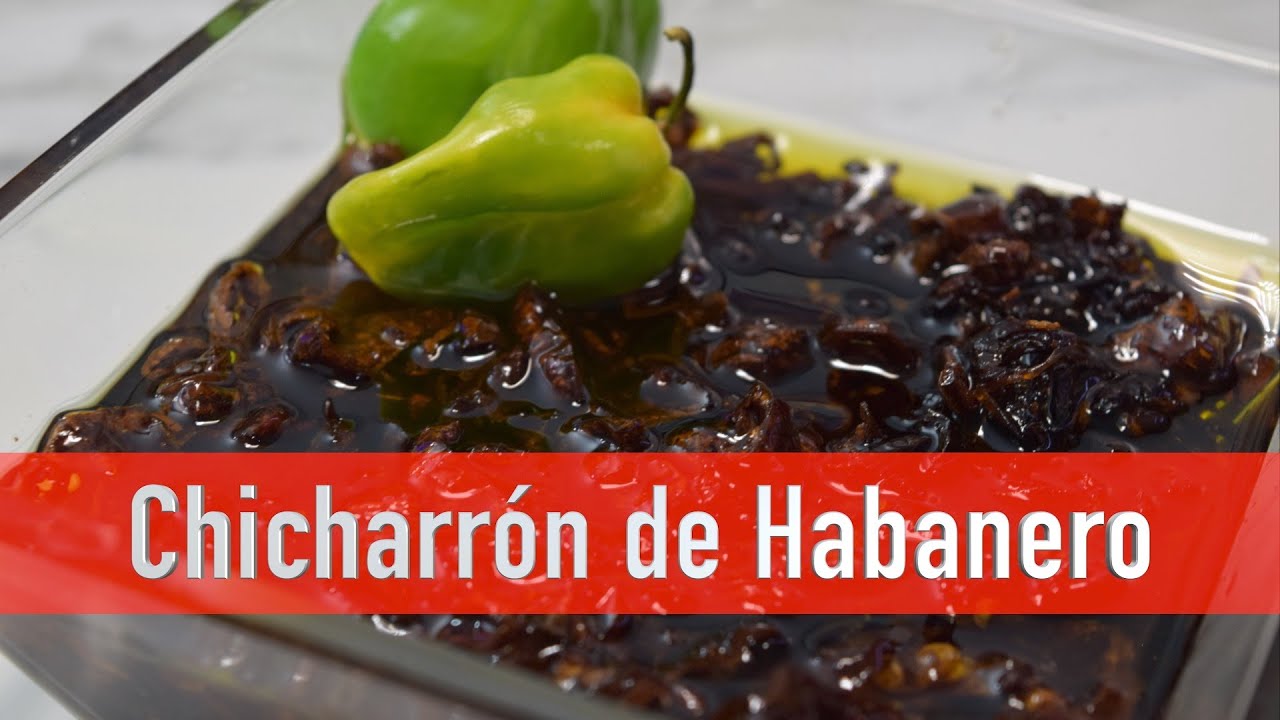 Chicharrón de Habanero