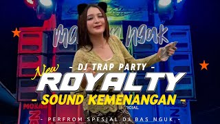 DJ TRAP ROYALTY FULL BAS LAGU KEMENANGAN X GAMELAN