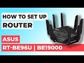 ✅ How to Set Up ASUS RT-BE96U | How to Setup ASUS BE19000 RT-BE96U WiFi Router