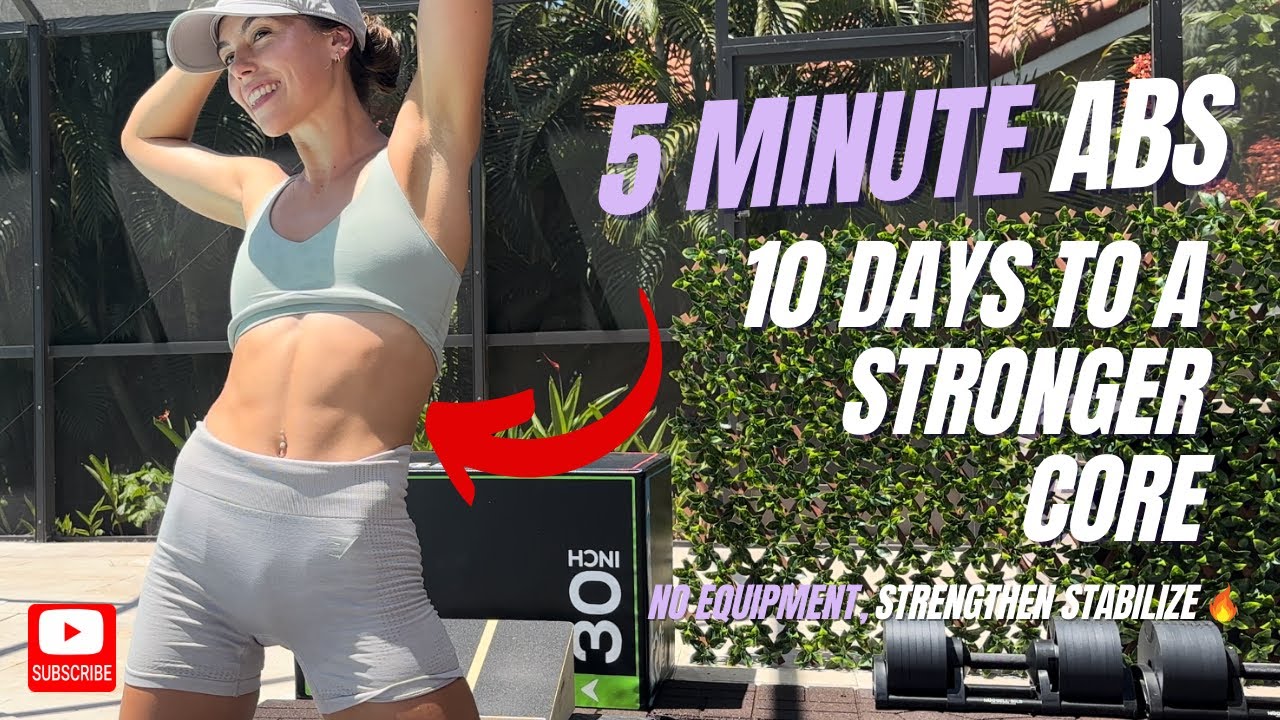 5 Minute Ab Routine - (Day 9) 10 Days to a Stronger Core NO EQUIPMENT ...