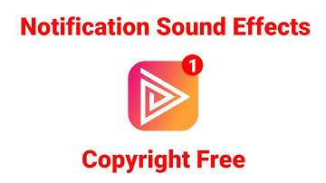 Notification Sound Effects (Copyright Free)