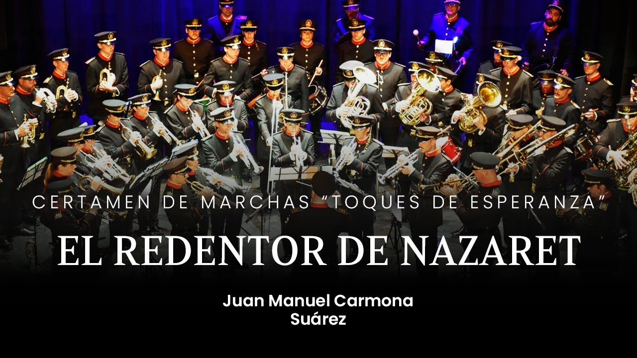 EL REDENTOR DE NAZARET || Certamen Toques de Esperanza 2025