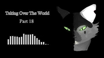 Taking Over The World WARRIORS PMV OC MAP  [OPEN FOR BACKUPS]