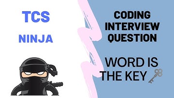 TCS Coding Interview Question (WORD IS THE KEY) asked from previous years !