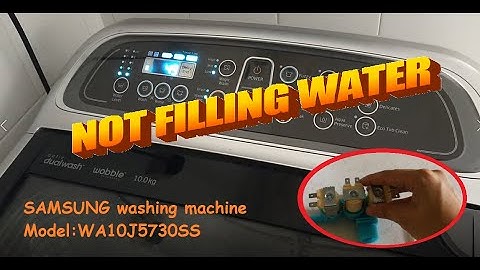 Easy guide to Water not filling for Samsung Washing machine (Model: WA10J5730SS)