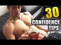 30 TIPS to INSTANTLY Be More CONFIDENT | How to Be Confident