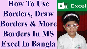 How To Use Borders, Draw Borders & More Borders In MS Excel