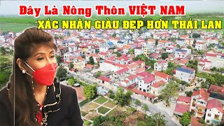 Đến Lượt DM Thái Lan Xôn Xao Bàn Tán Về Nông Thôn Việt Nam: Tại Sao Nhìn Như Phố?