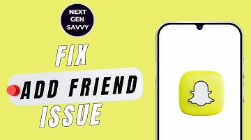 HOW TO FIX SNAPCHAT NOT LETTING YOU ADD FRIENDS