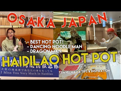 HAIDILAO HOT POT OSAKA Japan | Dancing NOODLE MAN | Best hot pot 5 STAR restaurant #haidilaohotpot