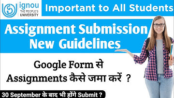 IGNOU  Assignments Submission New Guidelines Dec 2022 | How to Submit Assignment through Google form