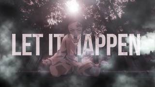 Let It Happen.