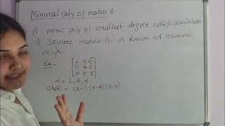 Monic polynomial || Annihilating polynomial || Minimal polynomial of a matrix ||